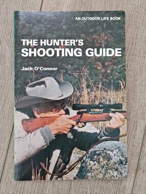 The Hunter's Shooting Guide - An Outdoor Life Guide Book